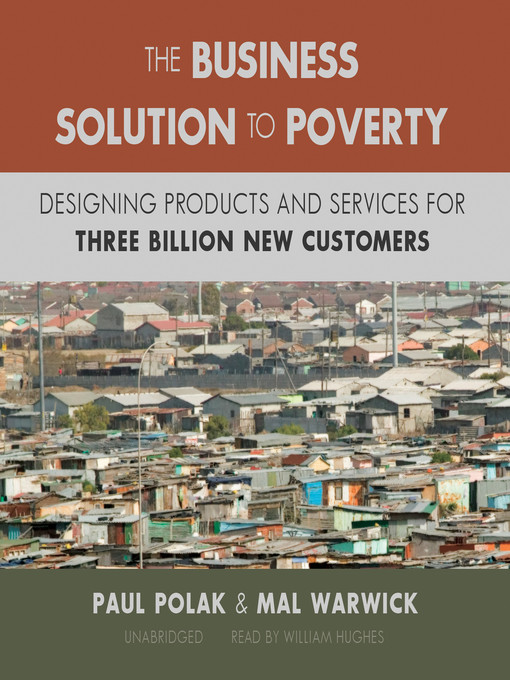 Title details for The Business Solution to Poverty by Paul Polak - Available